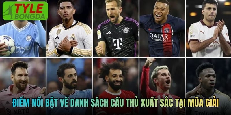 Điểm nổi bật về danh sách cầu thủ xuất sắc tại mùa giải