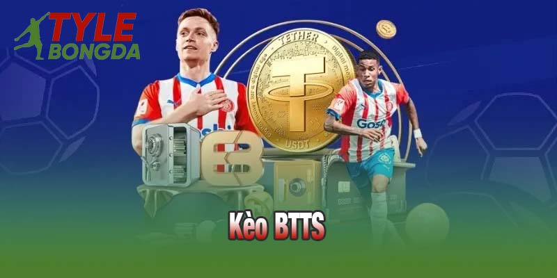 Kèo BTTS